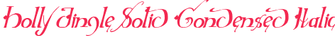 Holly Jingle Solid Condensed Italic